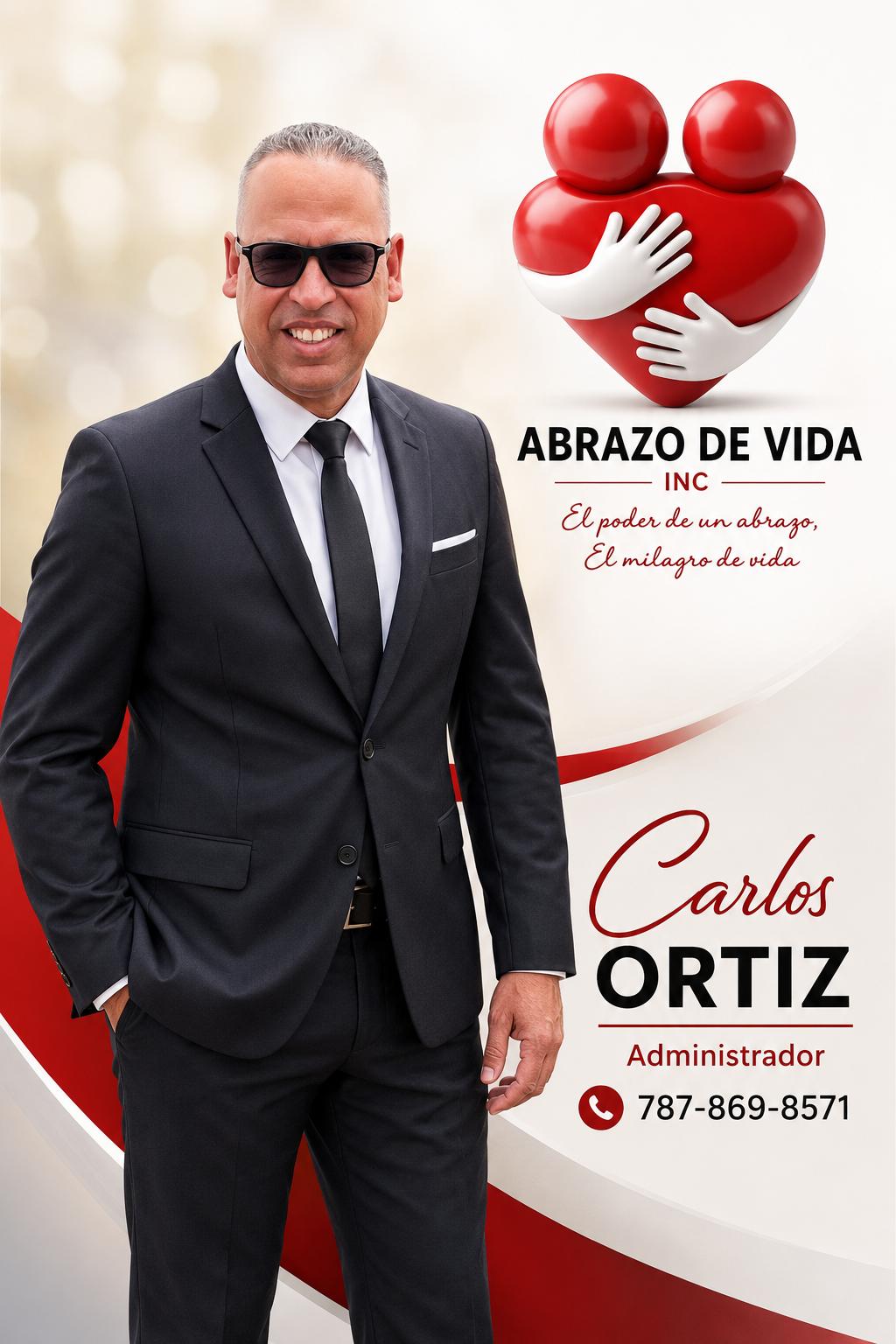 Carlos Ortiz Rivera, Administrador de Abrazo de Vida Inc.